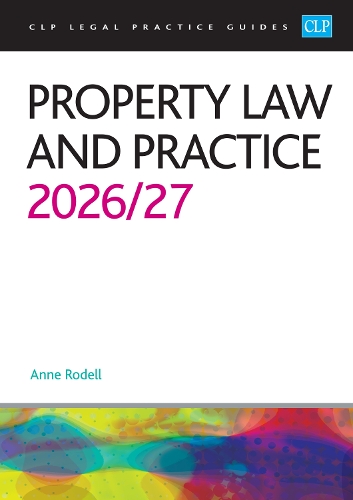 Property Law and Practice 2026/27: Legal Practice Course Guides (LPC)