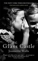 The Glass Castle: The New York Times Bestseller - Two Million Copies Sold (ePub eBook)